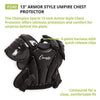 Image of Champion 13" Umpire Armor Style Chest Protector P240